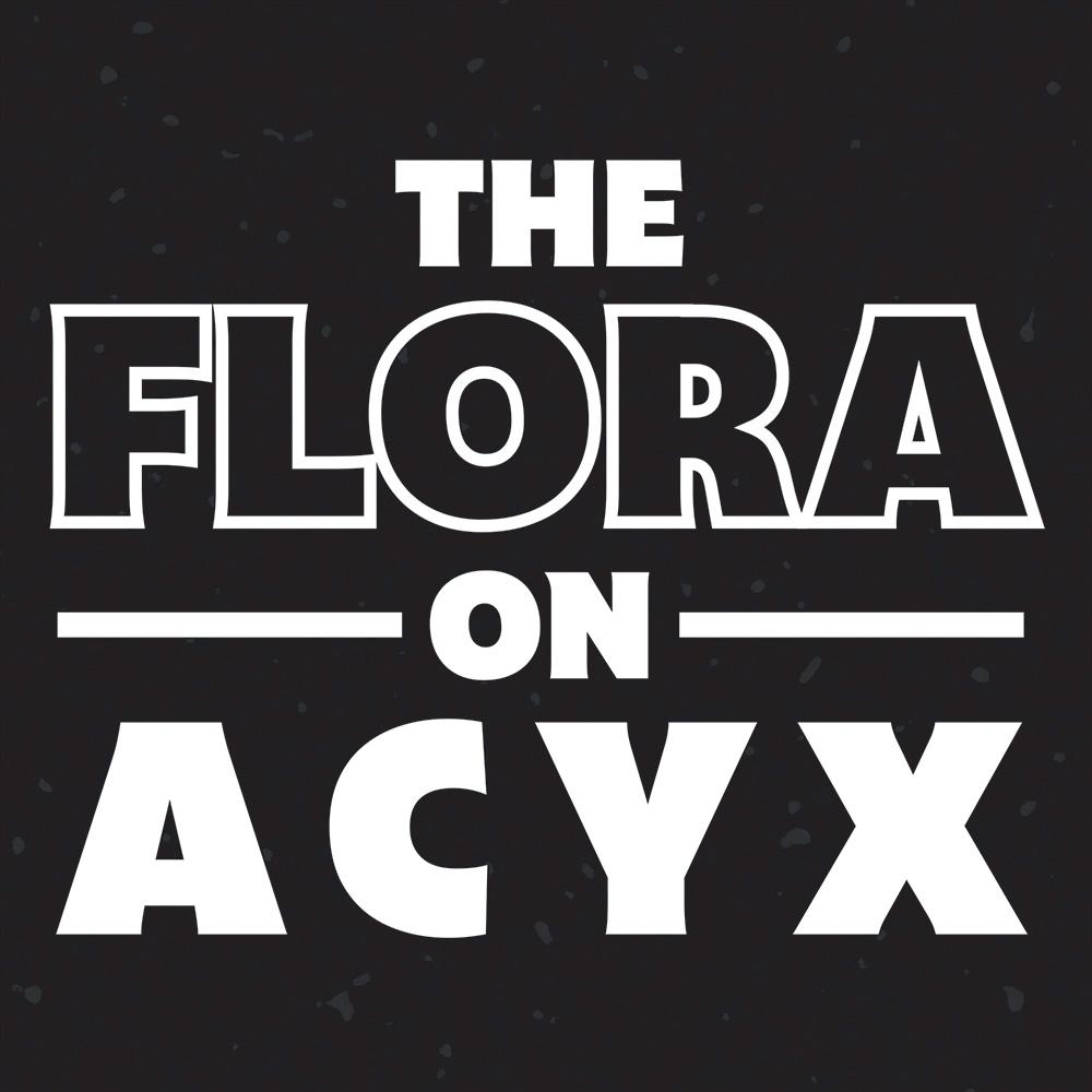 The Flora on Acyx